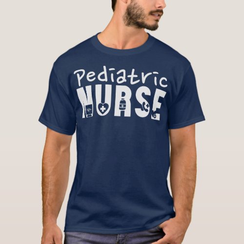 Pediatric Nurse white text T_Shirt