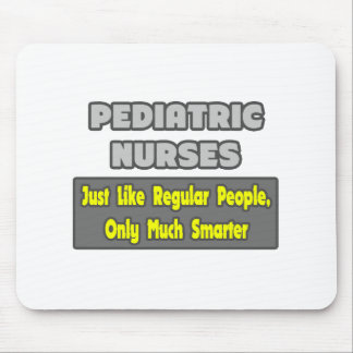 Pediatric Nurses...Smarter Mouse Pad