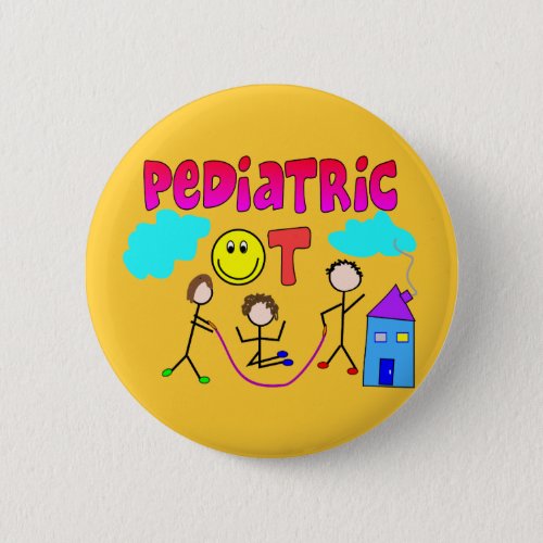 Pediatric Occupational Therapist Gifts Pinback Button