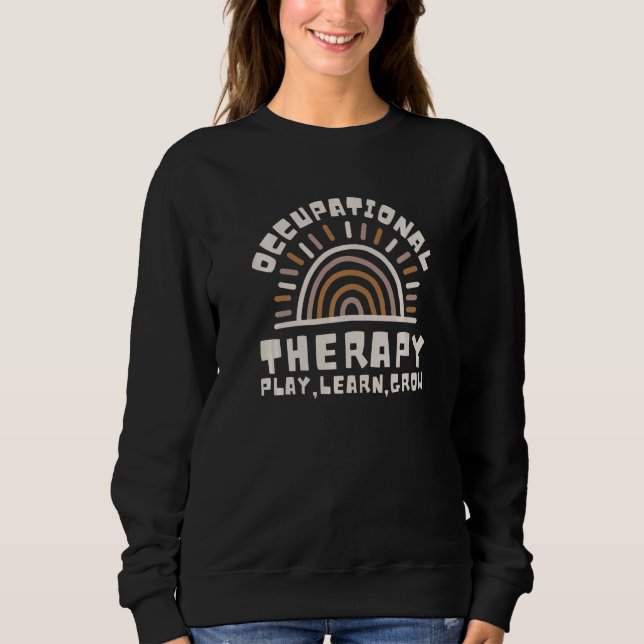 Pediatric Occupational Therapist OT Month OTA 2 Sweatshirt (Front)