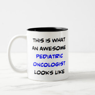 pediatric oncologist, awesome Two-Tone coffee mug