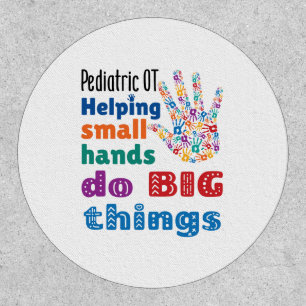 Pediatric OT Helping Small Hands Do Big Things Patch