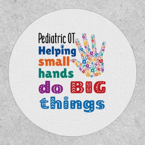 Pediatric OT Helping Small Hands Do Big Things Patch