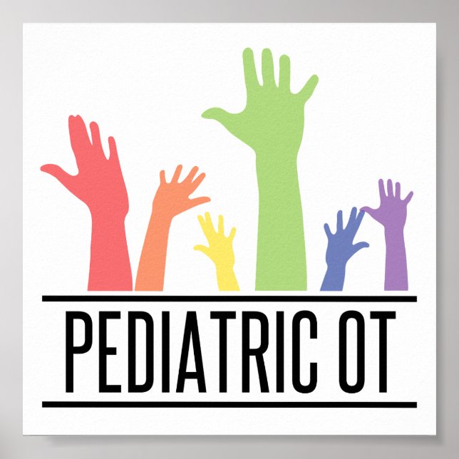 Pediatric OT Occupational therapist OT Gifts Poster (Front)