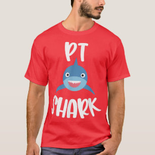 Pediatric Physical Therapy Cute PT Shark Therapist T-Shirt