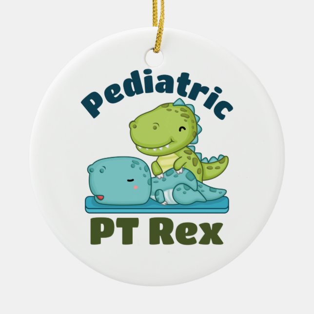 Pediatric PT Rex Physical Therapy Therapist Ceramic Ornament (Front)