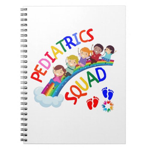 Pediatric Squad _ Pediatric Pediatrician Gifts Notebook