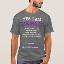 Pediatric Stroke Awareness I Am Faking It In This  T-Shirt