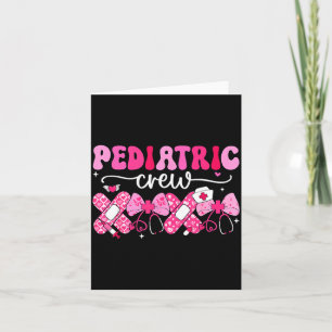Pediatric Valentines Nurse Crew Peds Nurse Valenti Card