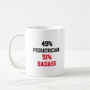 Pediatrician Badass Coffee Mug
