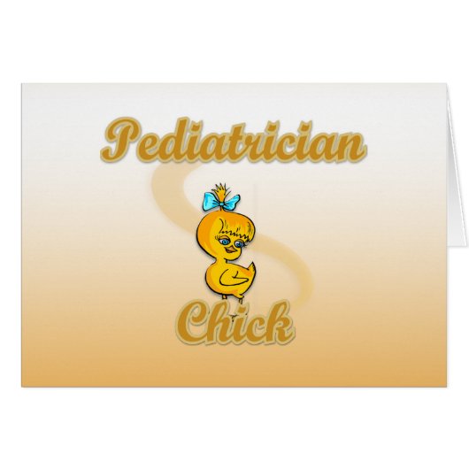 Pediatrician Chick Cards (Front Horizontal)