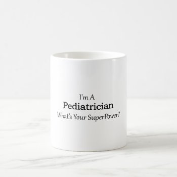 Pediatrician Coffee Mug by medical_gifts at Zazzle