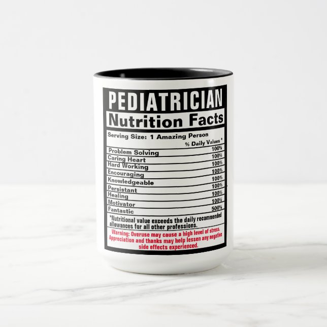 Pediatrician Doctor Funny Nutrional Facts Gift Mug (Center)