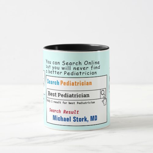 Pediatrician Funny Best Search Mug