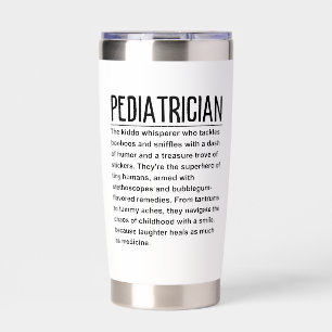 Pediatrician  insulated tumbler