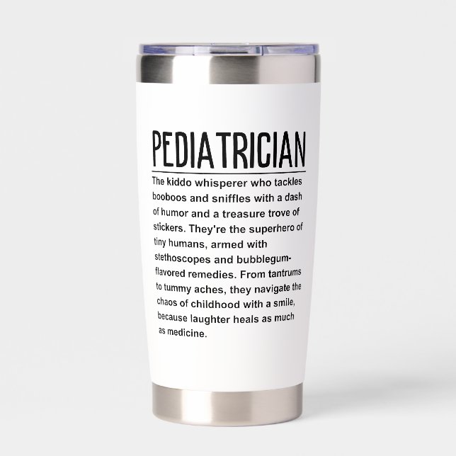 Pediatrician  insulated tumbler (Front)