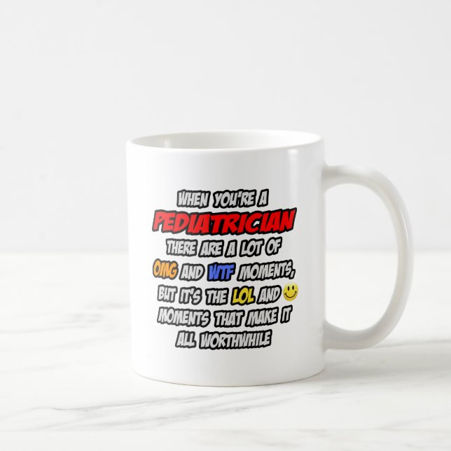 Pediatrician .. OMG WTF LOL Coffee Mug (Right)