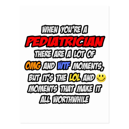 Pediatrician .. OMG WTF LOL Postcard