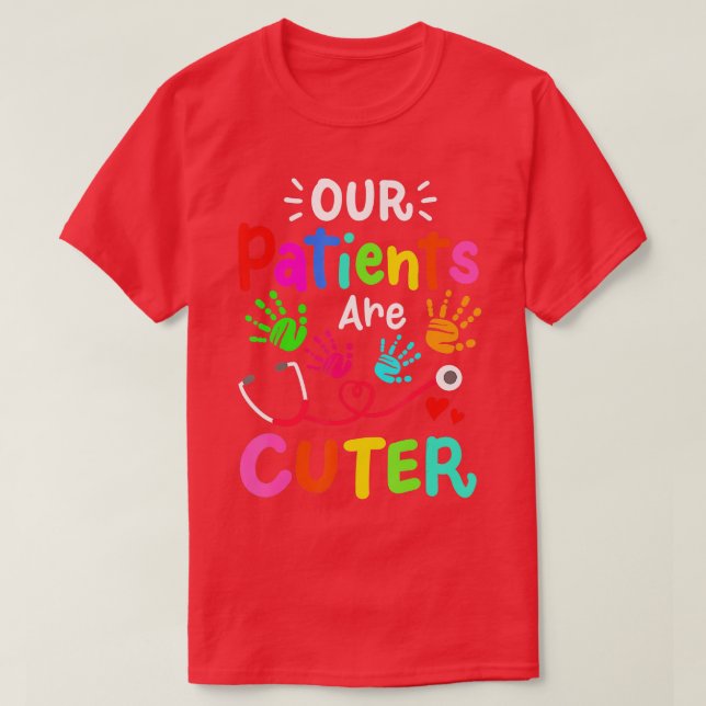 Pediatrician Pediatric Doctor Pediatric Nurse  T-Shirt (Design Front)