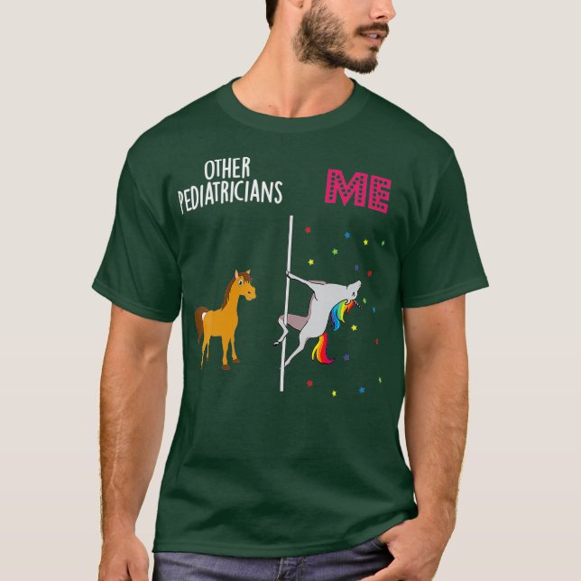 Pediatrician Unicorn Others You T-Shirt (Front)