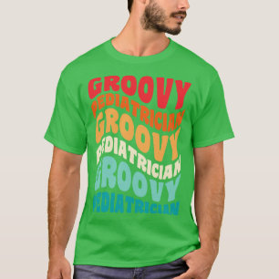 Pediatrician Vintage Retro 60s 70s 80s Vibes T-Shirt