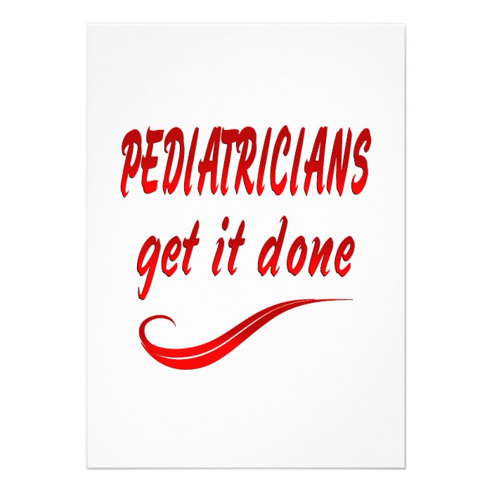 Pediatricians Get it Done Invite