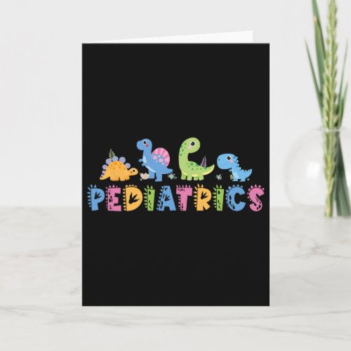 Pediatrics Pediatric Squad Nurse Dinosaur Cute Ped Card