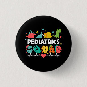 Pediatrics Squad Dinosaur Nurse Medical Team Funny Button