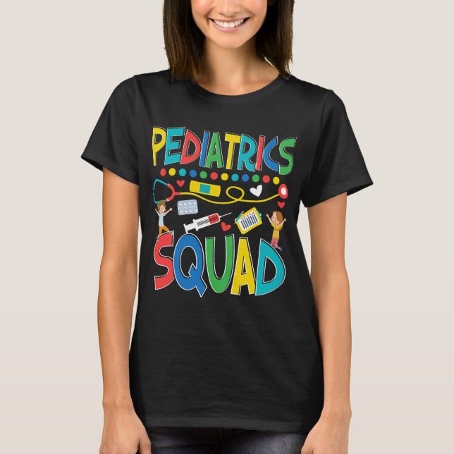 Pediatrics Squad Peds Pediatric Nurse T-Shirt (Front)