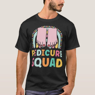 Pedicure Squad Funny Matching For Girls Nail Techn T-Shirt