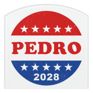 Pedro 2028 Red White Blue Funny Poltical Door Sign