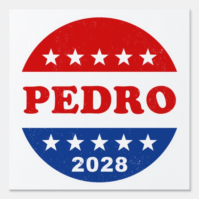 Pedro 2028 Red White Blue Funny Poltical Sign (Front)