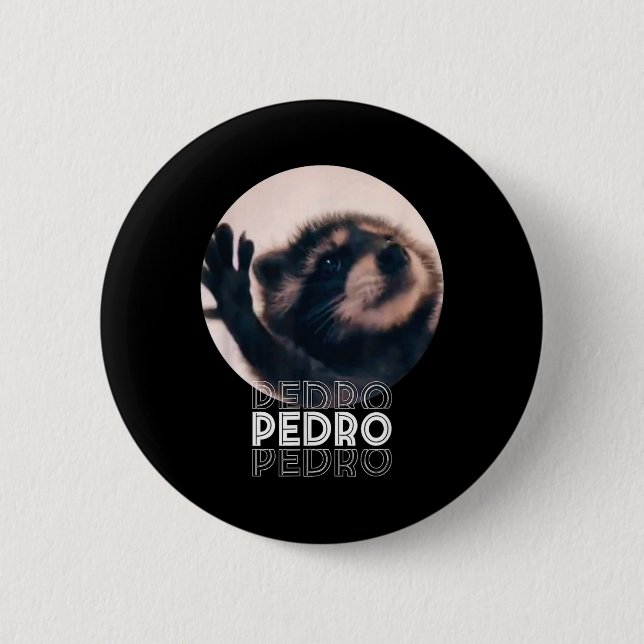 Pedro Racoon Dance Popular Internet Meme Mapache D Button (Front)