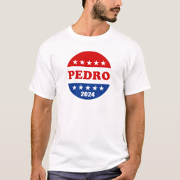 Pedro Voter Button 2024 Elections T-Shirt
