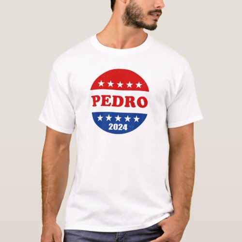 Pedro Voter Button 2024 Elections T_Shirt