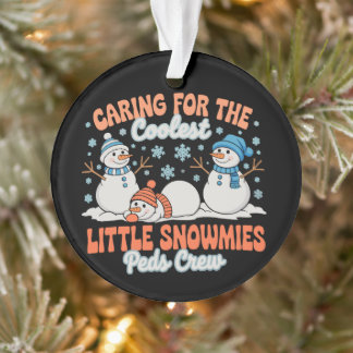Peds Crew Caring Coolest Little Snowmies Christmas Ornament