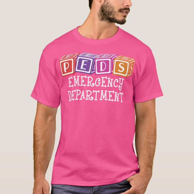 Peds Emergency Department Nurse - Rn Er Pediatric  T-Shirt (Front)