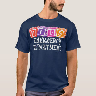 PEDS Emergency Department Nurse  RN ER Pediatric T-Shirt