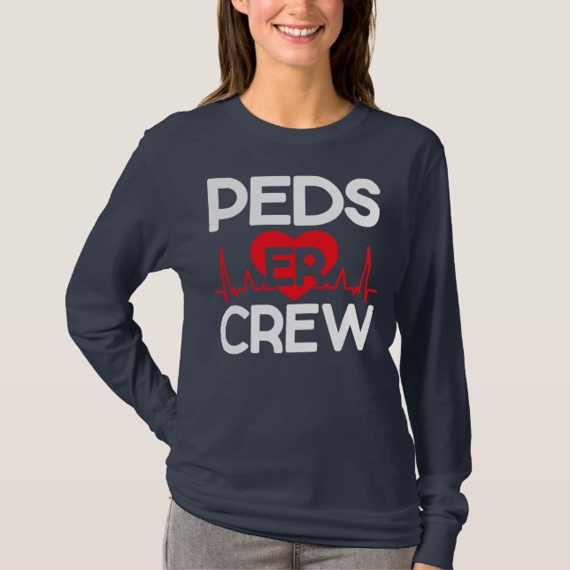 PEDS ER Crew Pediatric Emergency Room Nursing T-Shirt (Front)