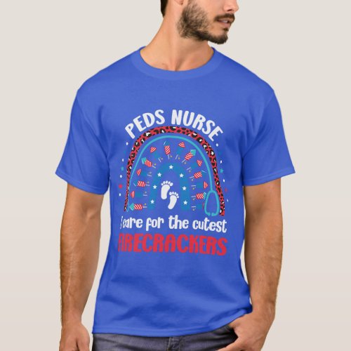 PEDS Nurse 4th July I Care for the Cutest Firecrac T_Shirt