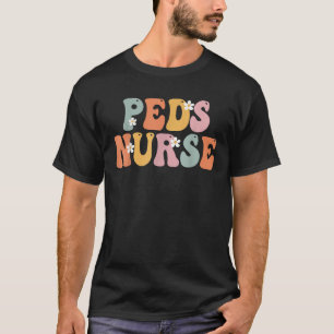 Peds Nurse Week Groovy Appreciation Day For Women T-Shirt
