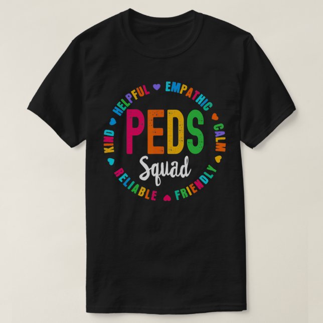 PEDS Squad Pediatric Crew Nurse Occupational Thera T-Shirt (Design Front)