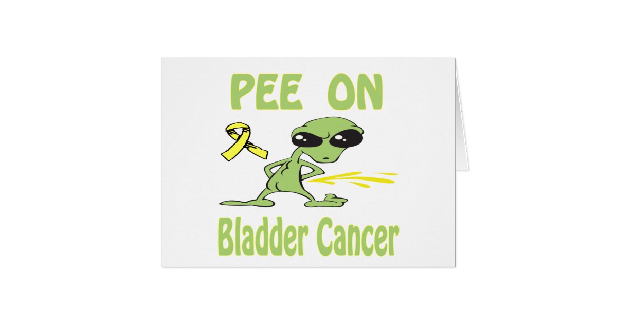 Pee On Bladder Cancer Card | Zazzle