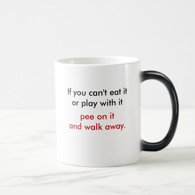 pee on it and walk away mug (Right)