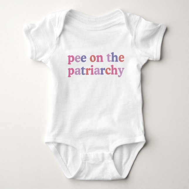 Pee On The Patriarchy,  Cute Activism Baby Baby Bodysuit (Front)
