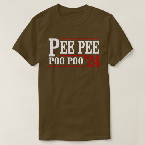 Pee Pee Poo Poo 2024 T_Shirt