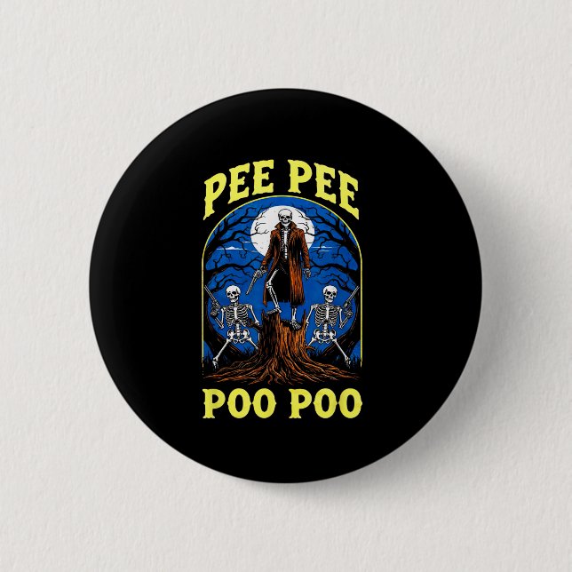 Pee Pee Poo Poo Funny Skeleton Halloween  Button (Front)