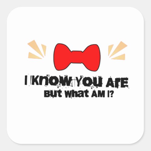Pee Wee Herman I Know You Are But What Am I Square Sticker