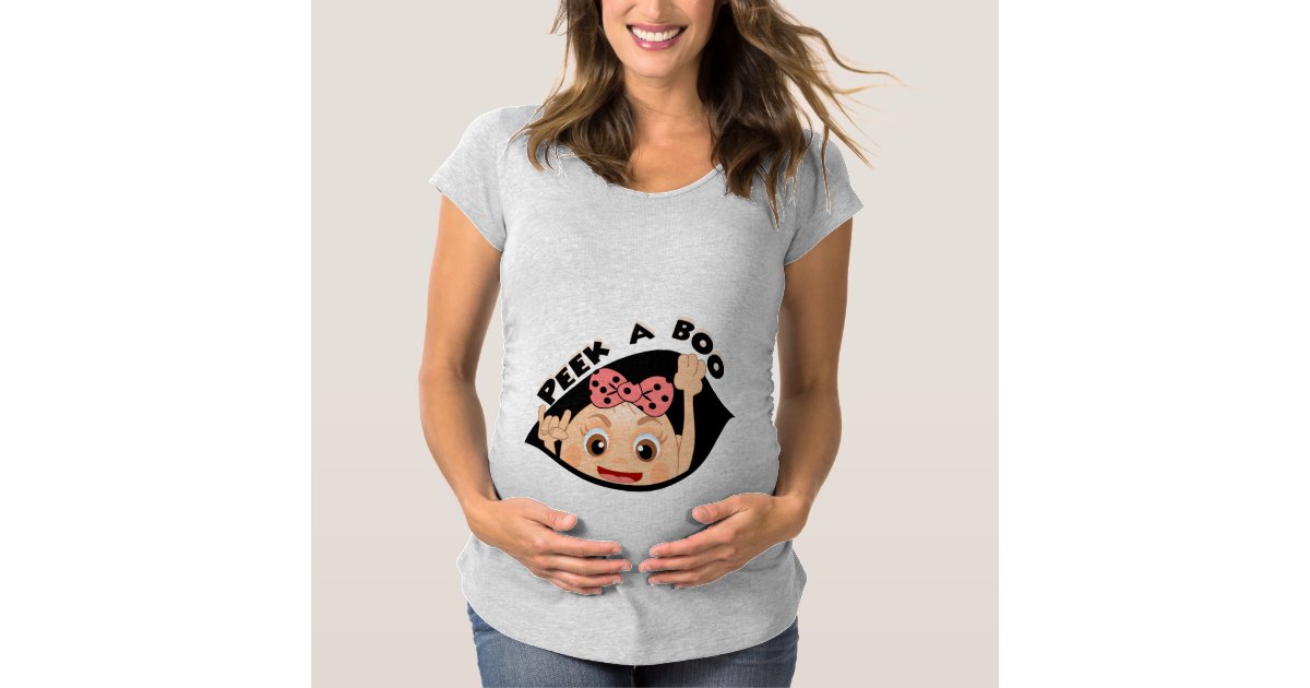 Peek A Boo Baby Girl Maternity T Shirt Zazzle Com