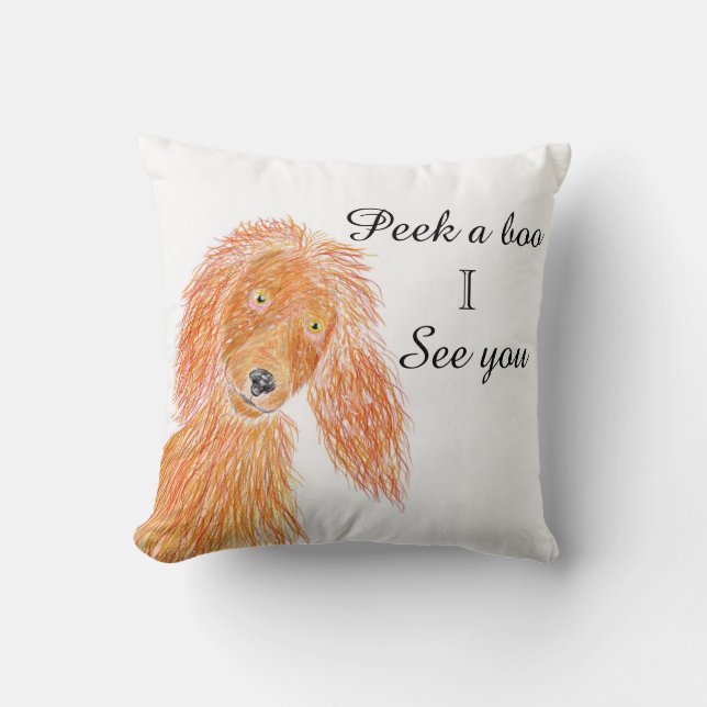 Peek a boo  Dog Throw Pillow (Front)